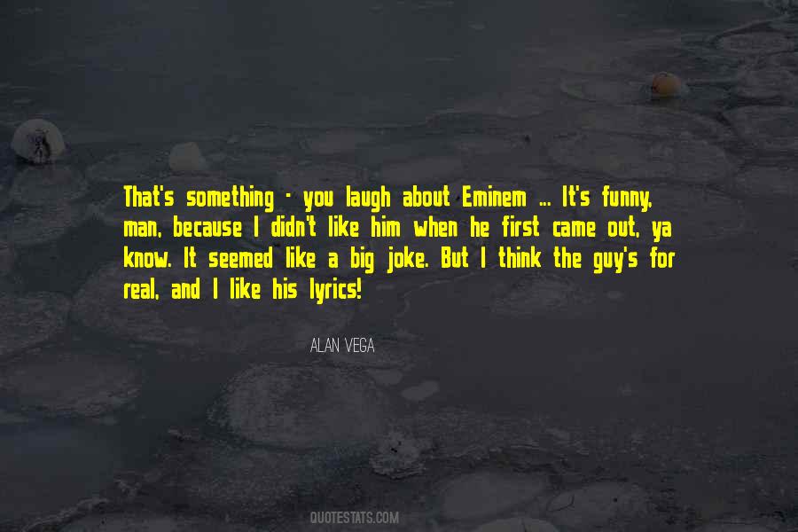 Alan Vega Quotes #593301