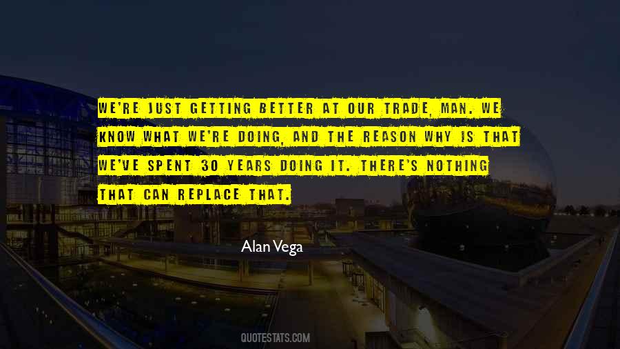 Alan Vega Quotes #809053