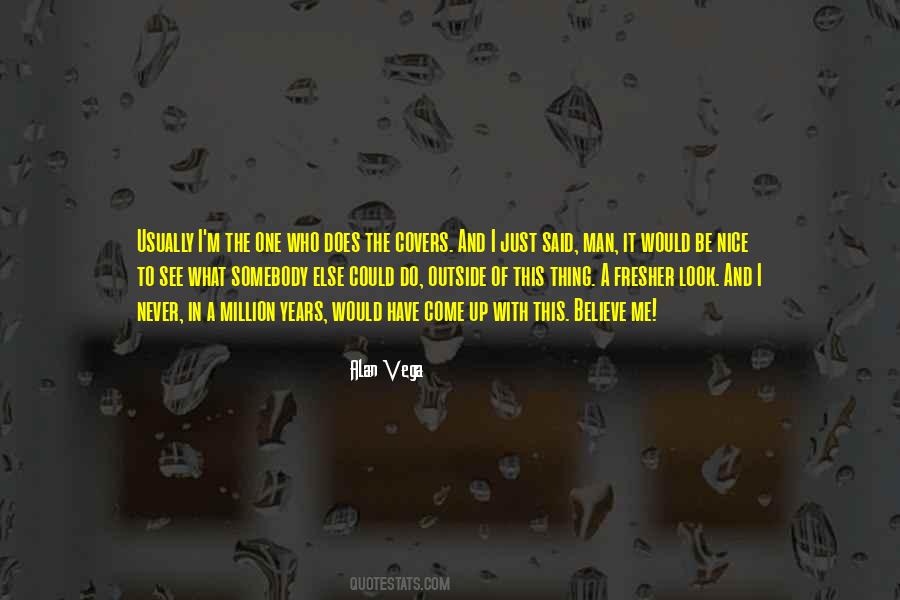 Alan Vega Quotes #842721 Alan Vega Quotes #842721