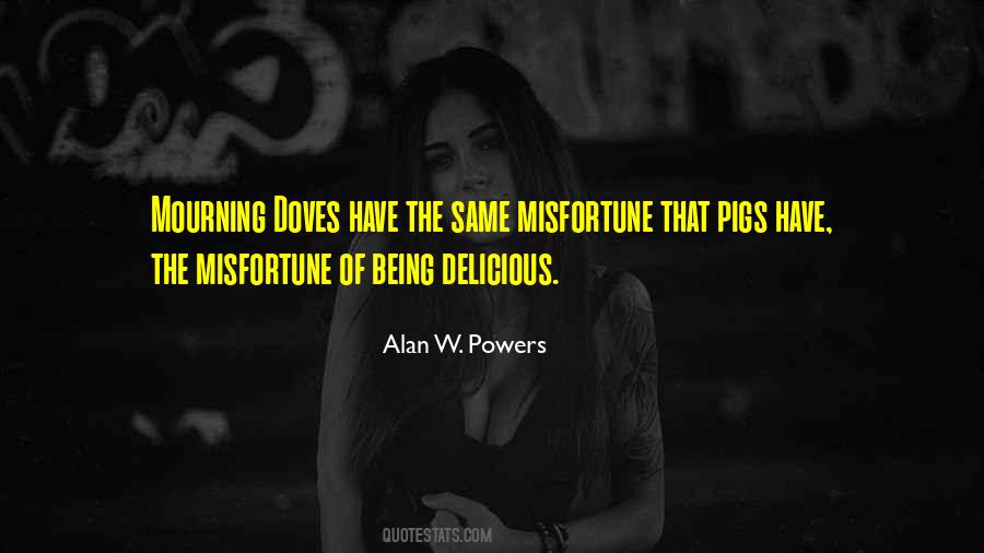 Alan W. Powers Quotes #1570330