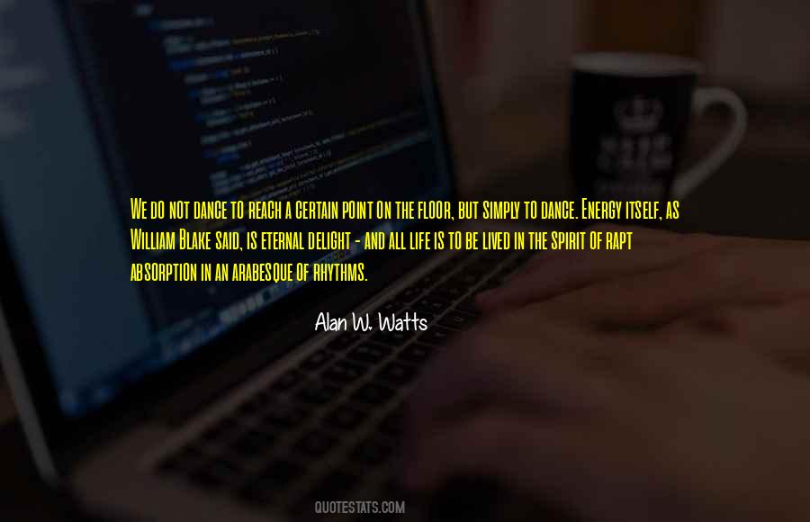 Alan W. Watts Quotes #1275295