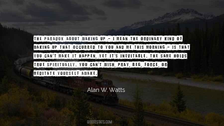 Alan W. Watts Quotes #1485692