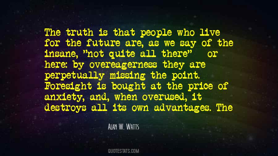 Alan W. Watts Quotes #777049