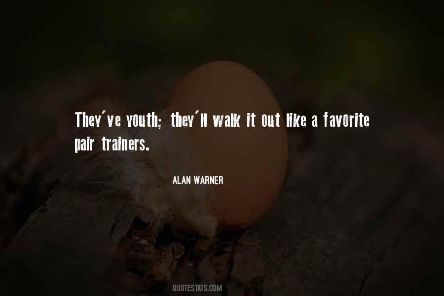 Alan Warner Quotes #913250