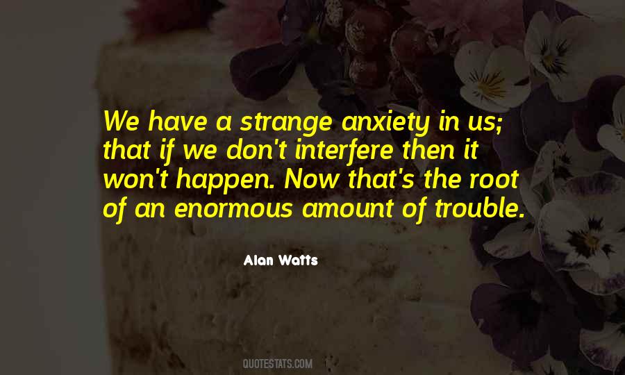 Alan Watts Quotes #1209758