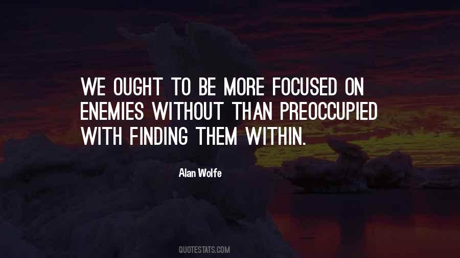 Alan Wolfe Quotes #1417733