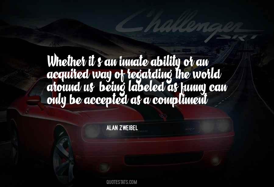 Alan Zweibel Quotes #226098
