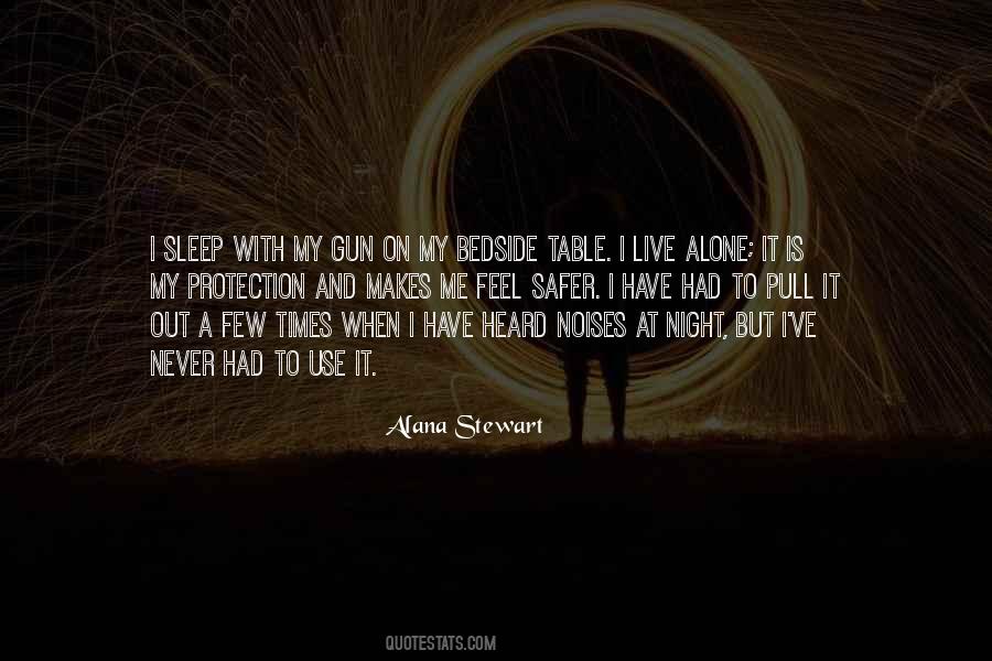 Alana Stewart Quotes #134470