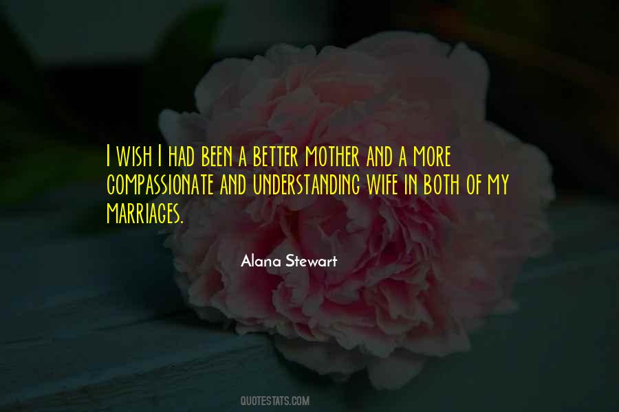 Alana Stewart Quotes #1622177