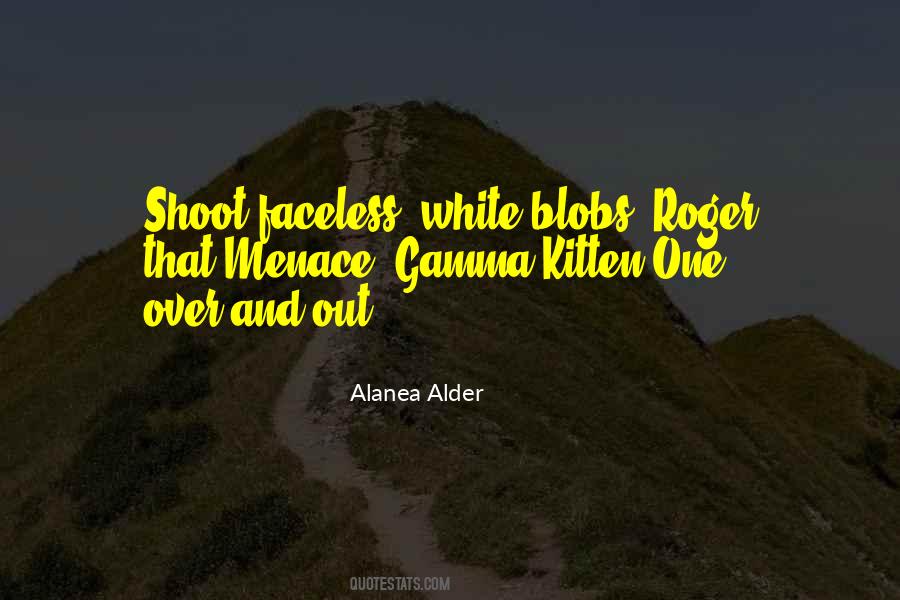 Alanea Alder Quotes #1128217