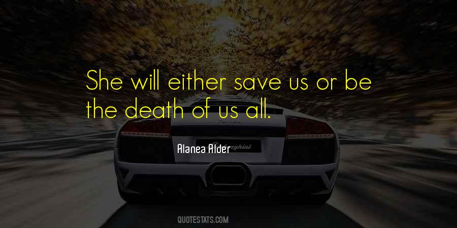 Alanea Alder Quotes #1211653