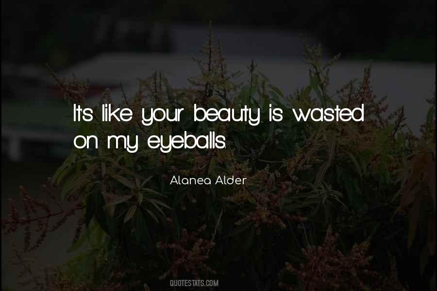 Alanea Alder Quotes #1238622