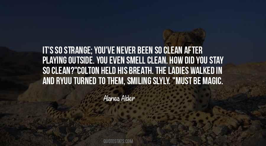 Alanea Alder Quotes #1580904