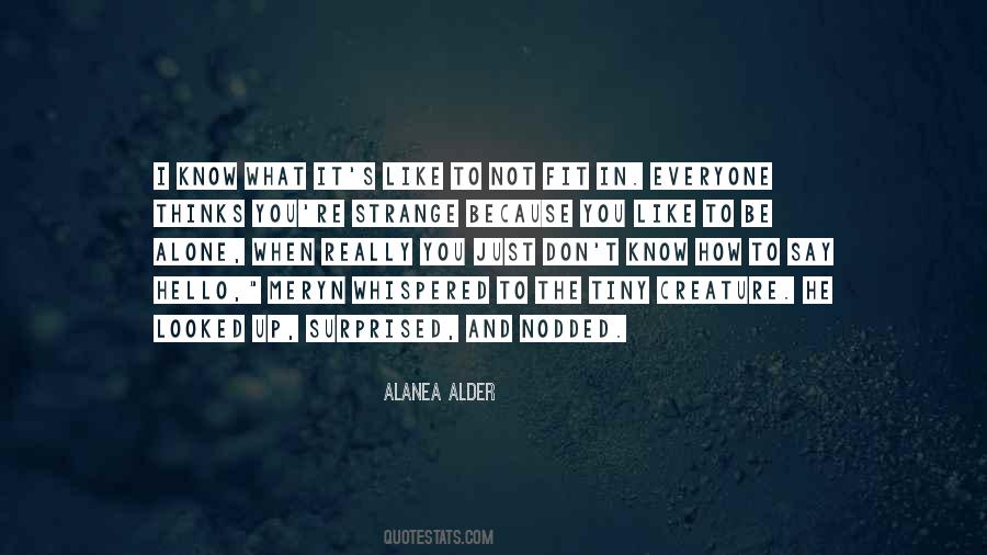 Alanea Alder Quotes #181374