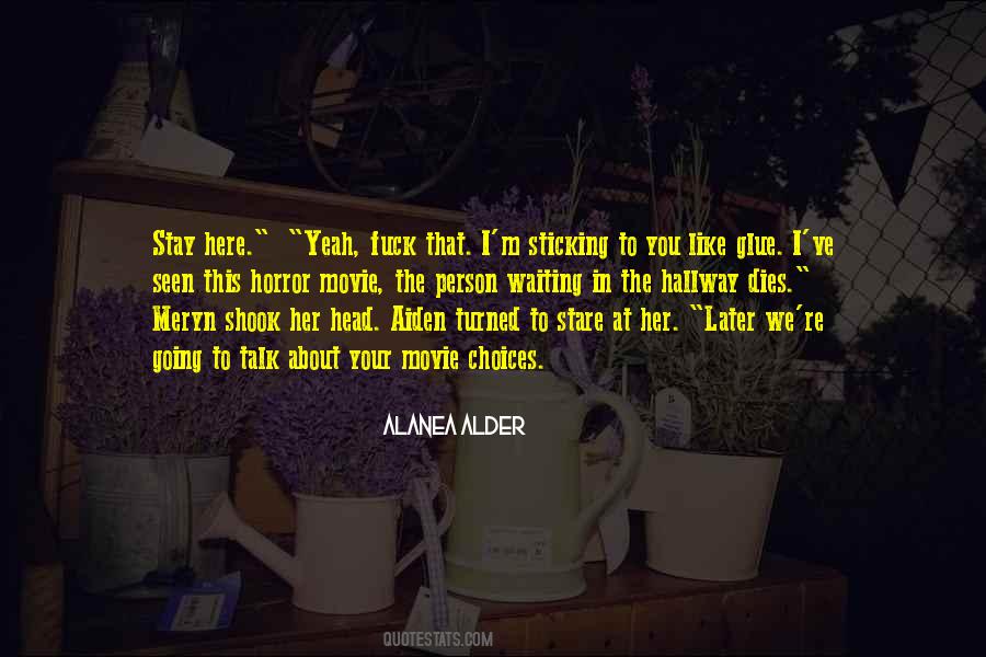 Alanea Alder Quotes #212045