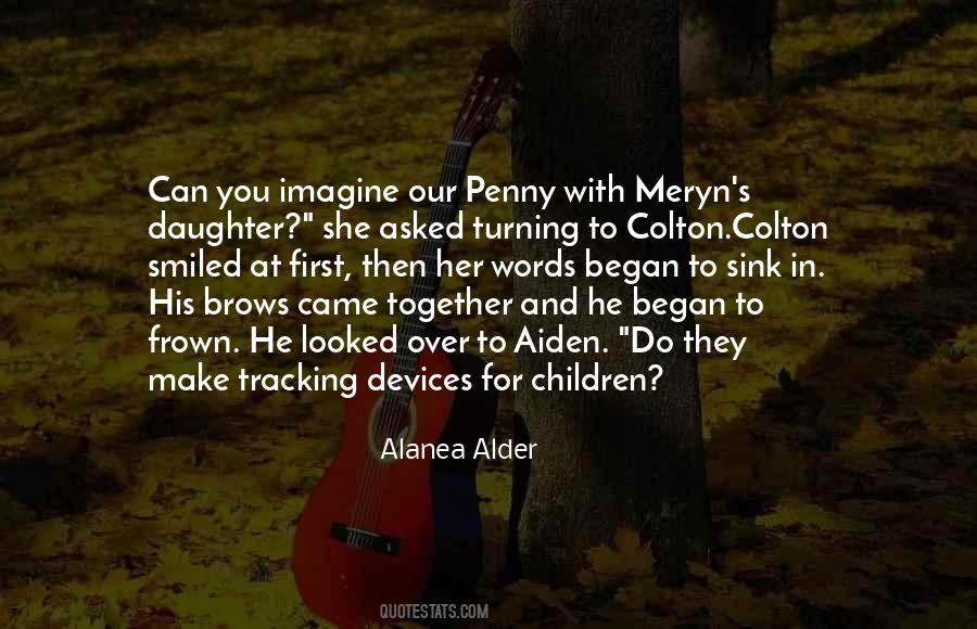 Alanea Alder Quotes #640632