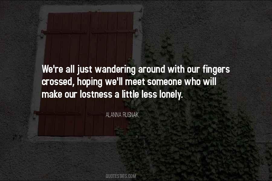 Alanna Rusnak Quotes #877986