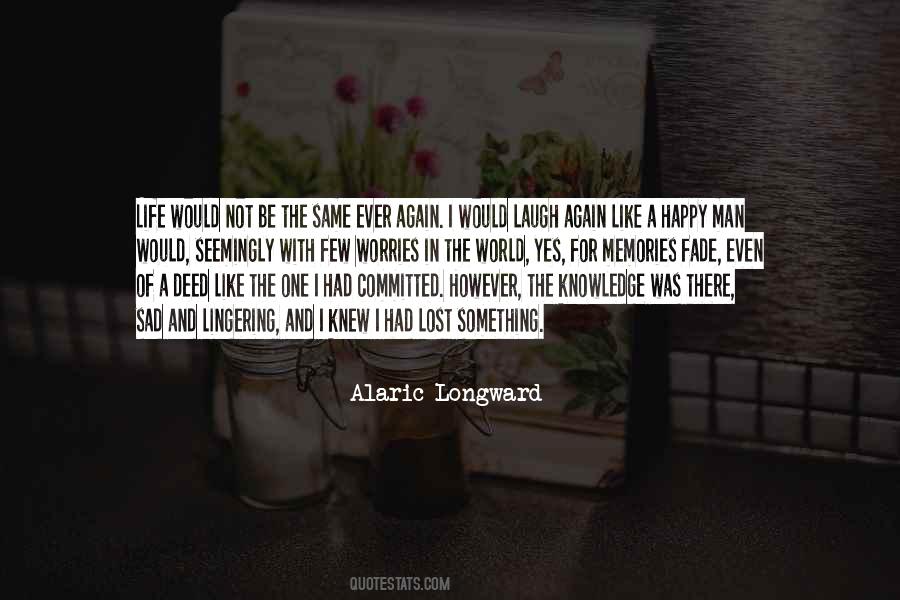 Alaric Longward Quotes #1826634