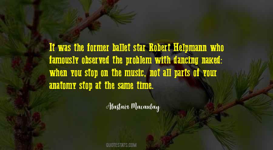 Alastair Macaulay Quotes #1375285 Alastair Macaulay Quotes #1375285