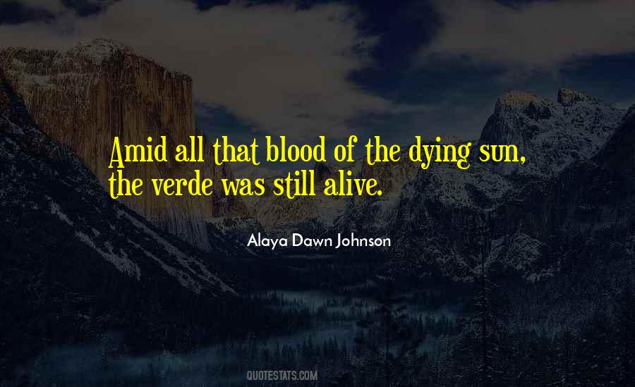 Alaya Dawn Johnson Quotes #1191257