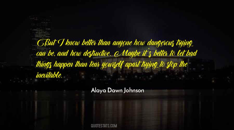 Alaya Dawn Johnson Quotes #1519239