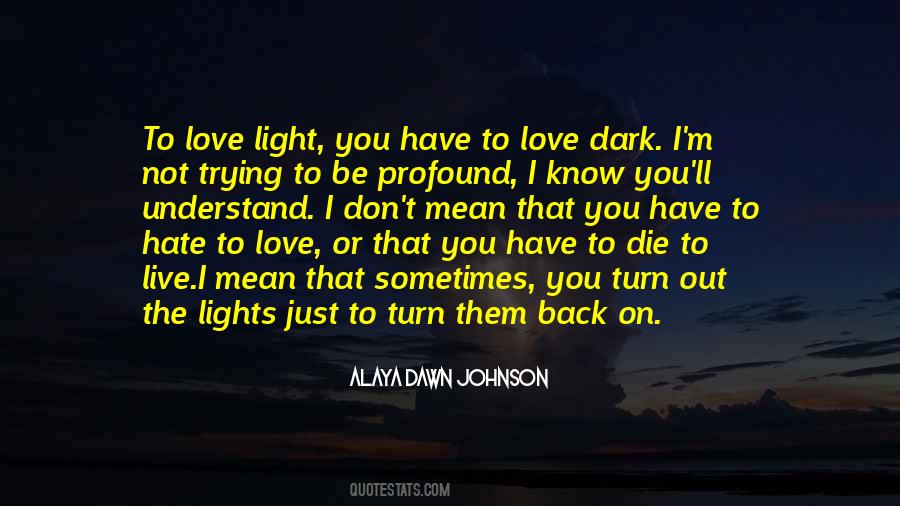 Alaya Dawn Johnson Quotes #1710309