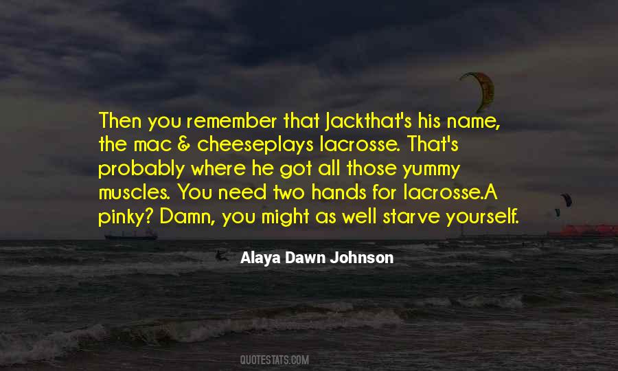 Alaya Dawn Johnson Quotes #1839277