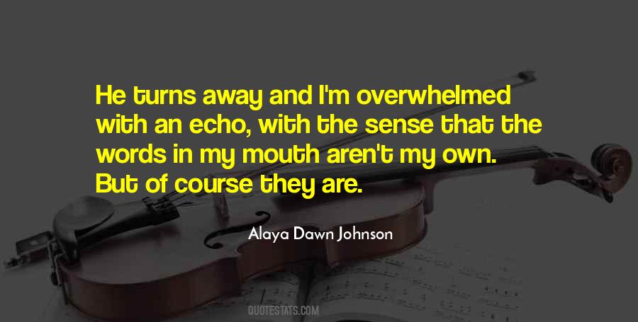 Alaya Dawn Johnson Quotes #383965