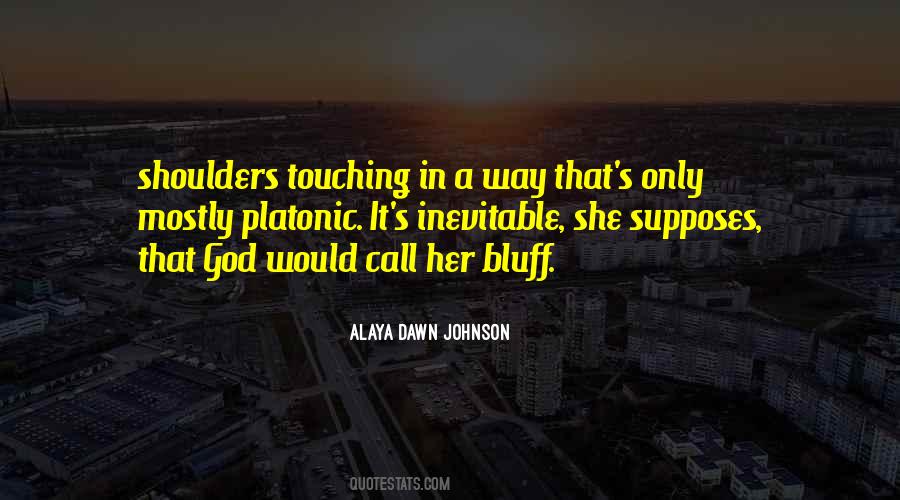 Alaya Dawn Johnson Quotes #488849