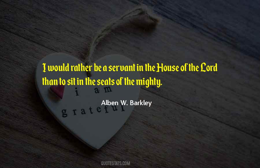 Alben W. Barkley Quotes #729264