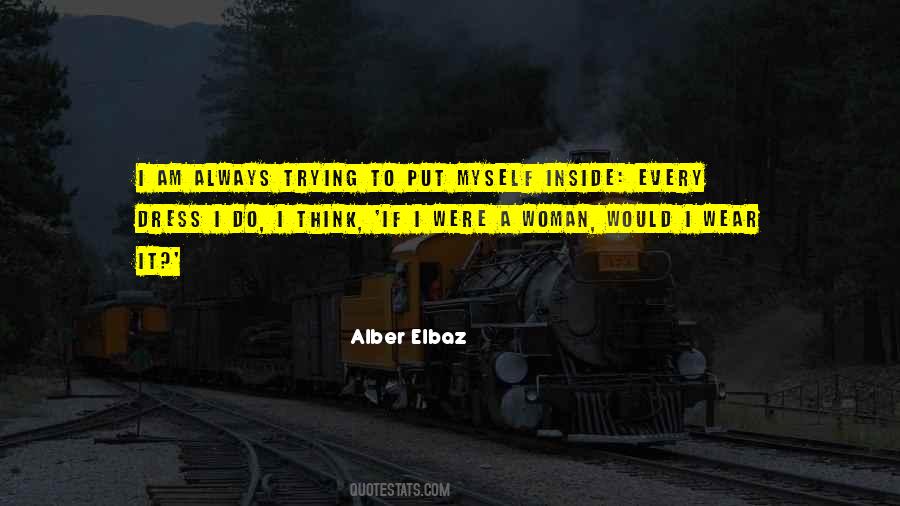 Alber Elbaz Quotes #1244115