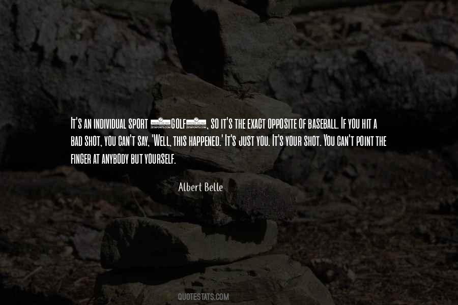 Albert Belle Quotes #197792