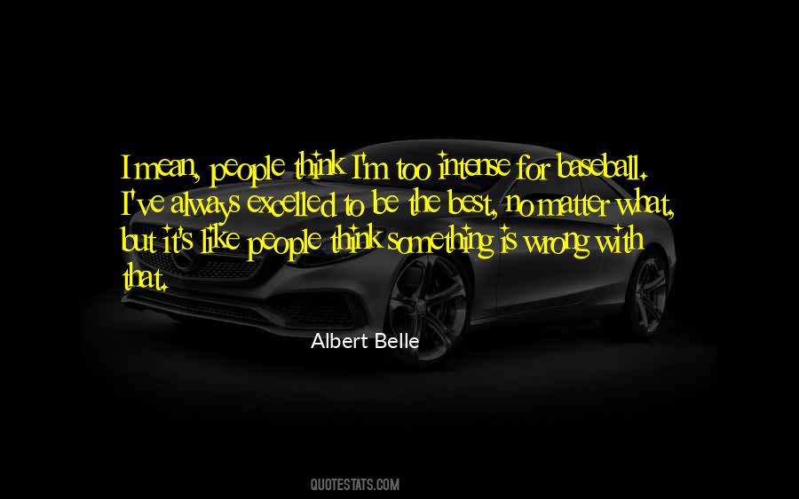 Albert Belle Quotes #557615