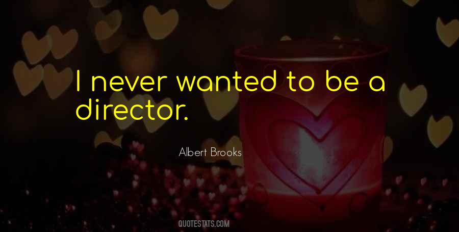 Albert Brooks Quotes #1139740
