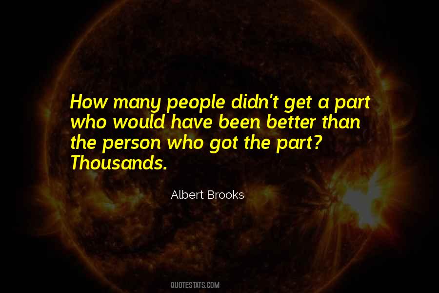 Albert Brooks Quotes #1156210