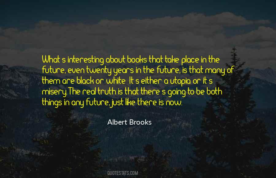 Albert Brooks Quotes #1166228