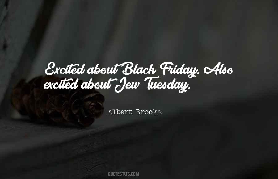 Albert Brooks Quotes #1174143