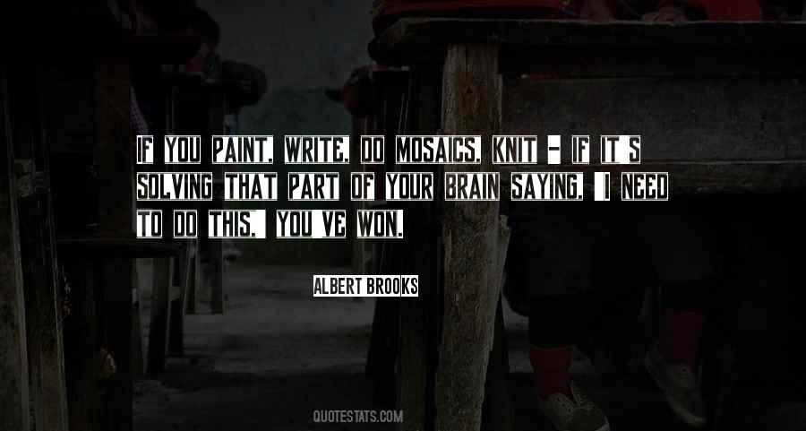 Albert Brooks Quotes #366419