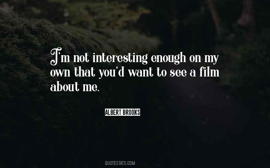 Albert Brooks Quotes #897087