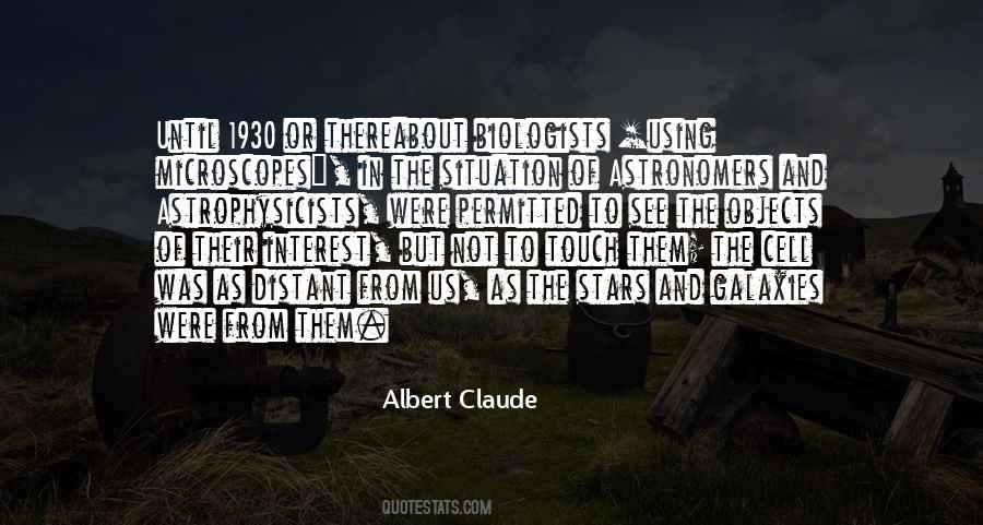 Albert Claude Quotes #1875086