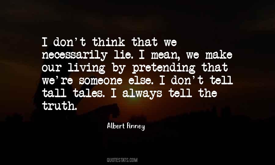 Albert Finney Quotes #1407867