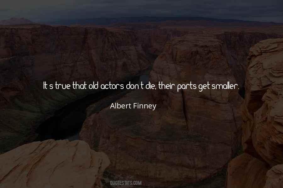 Albert Finney Quotes #155215