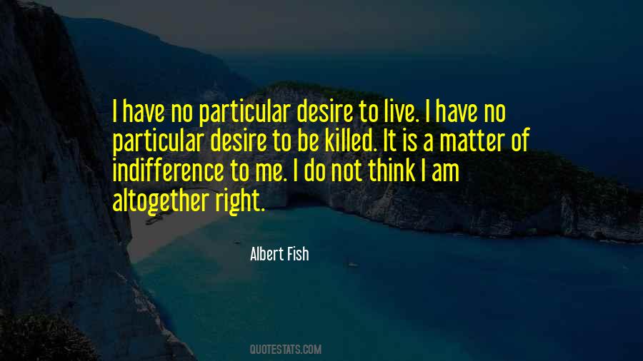 Albert Fish Quotes #586955