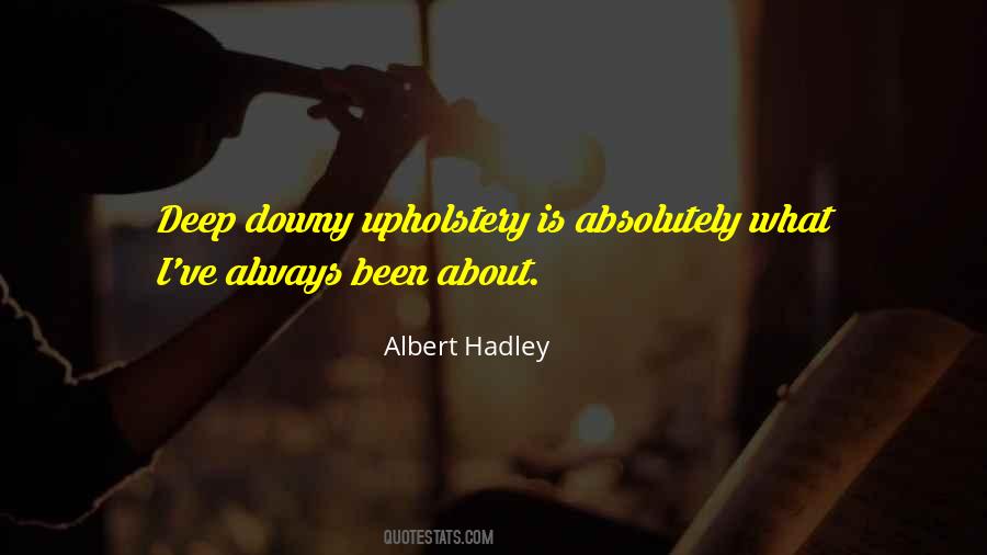 Albert Hadley Quotes #1867164