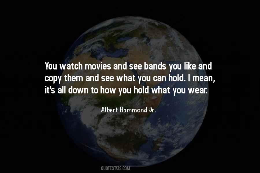 Albert Hammond Jr. Quotes #1068060