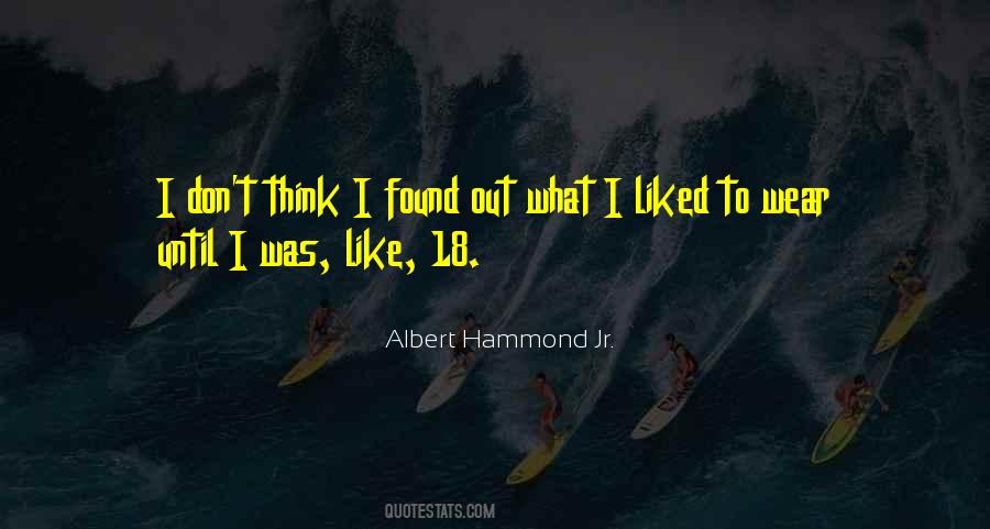 Albert Hammond Jr. Quotes #121029