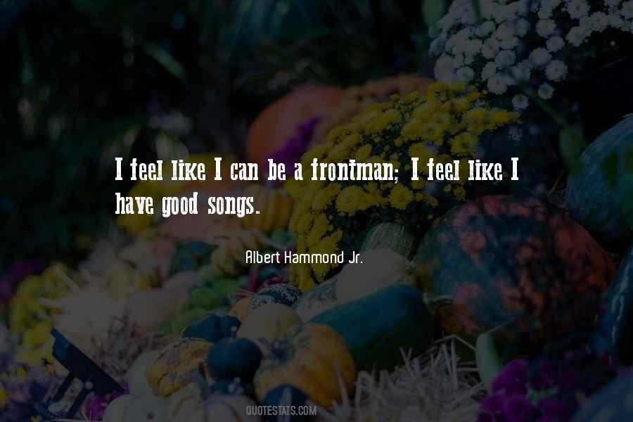 Albert Hammond Jr. Quotes #1276472