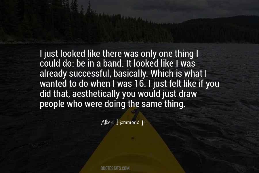 Albert Hammond Jr. Quotes #730350