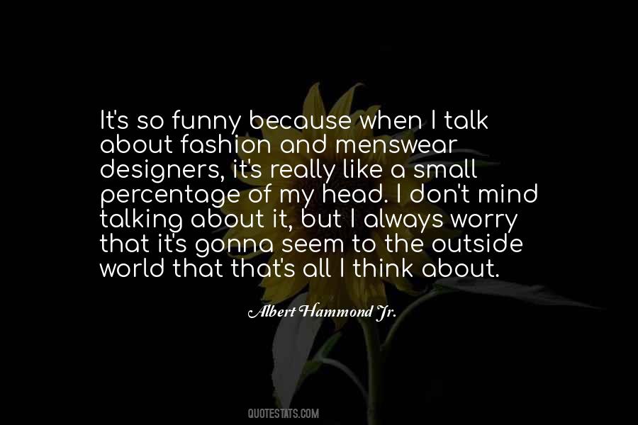Albert Hammond Jr. Quotes #836090