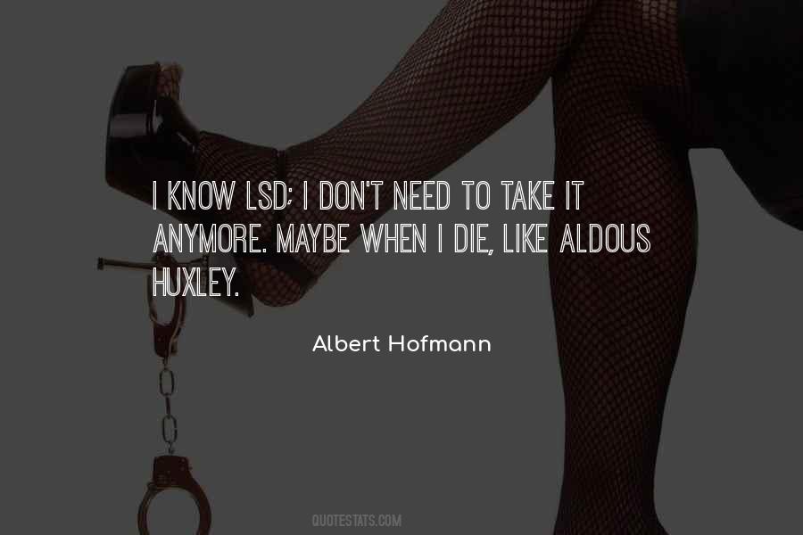 Albert Hofmann Quotes #1249991